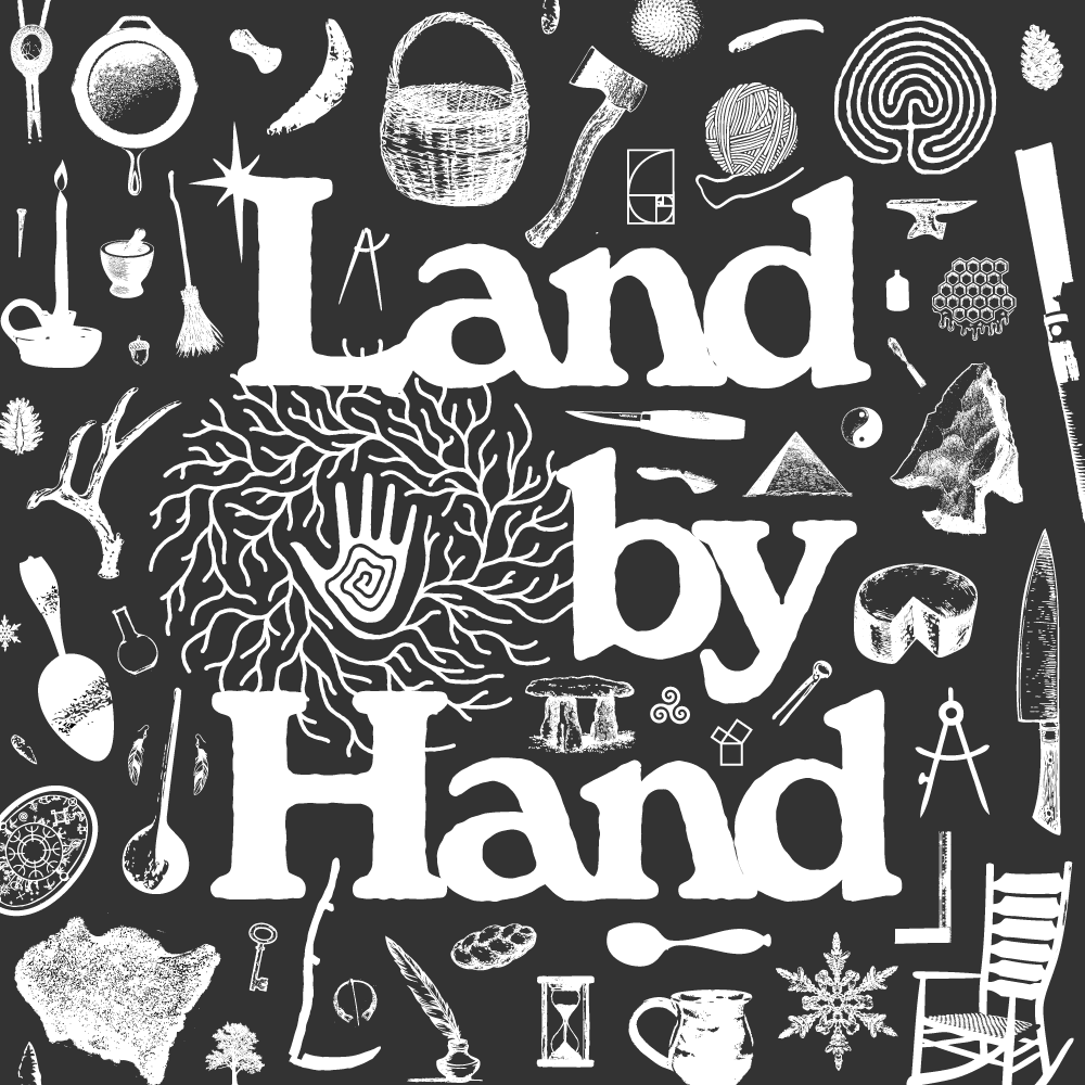 Land by Hand Podcast